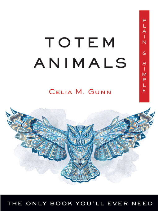 Title details for Totem Animals by Celia M. Gunn - Available